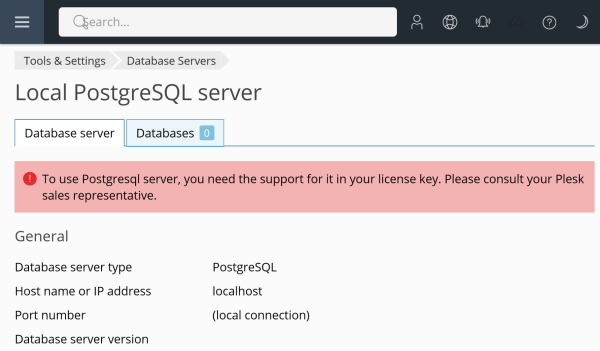Screenshot of the Plesk admin panel. 
"Database Servers, Local PostgreSQL server"
Error message: "To use PostgreSQL server, you need the support for it in your license key. Please consult your Plesk sales representative."