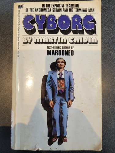 Cover for "Cyborg" by Martin Caidin, first print edition 1972