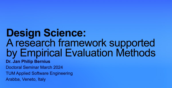 Design Science:
A research framework supported by Empirical Evaluation Methods
