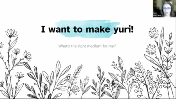 Says: I want to make yuri!
What's the right medium for me?
