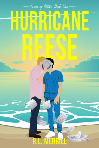 Cover - Hurricane Reese by R.L. Merrill - painting of two men, one black slacks and a pink long-sleeve shirt with light brown hair, the pther in blue scrubs with dark hair, kiss behind a gray hat, the ocean and clouds at sunset behind them