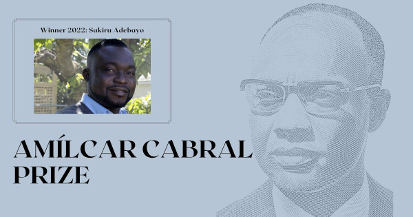 Illustrative image of the 2022 edition of the Amílcar Cabral Prize that includes a drawing of Amílcar Cabral's face and a photo of the winner, Sakiru Adebayo.
