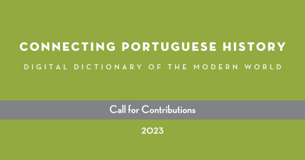 Illustrative image of the call for contributions for the project “Connecting Portuguese History. Digital Dictionary of the Modern World”.