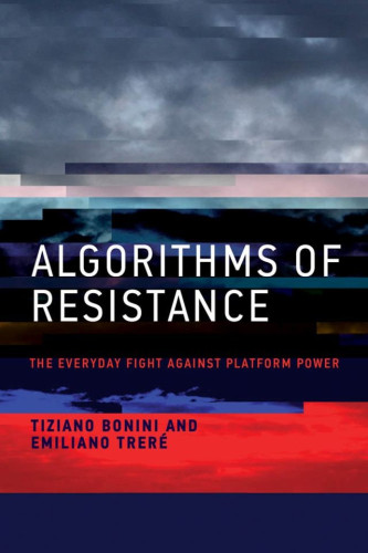 Algorithms are all around us, permeating more and more aspects of our daily lives. While accounts of platform power tend to come across as bleak and monolithic, Algorithms of Resistance shows how people can resist algorithms across a variety of domains. Drawing from rich ethnographic materials and perspectives from both the Global North and South, authors Tiziano Bonini and Emiliano Treré explore how people appropriate and reconfigure algorithms to pursue their objectives in three domains of everyday life: gig work, cultural industries, and politics. They reveal how forms of algorithmic agency and resistance are endemic and mundane and how the platform society is a contested battleground of contrasting forces. 