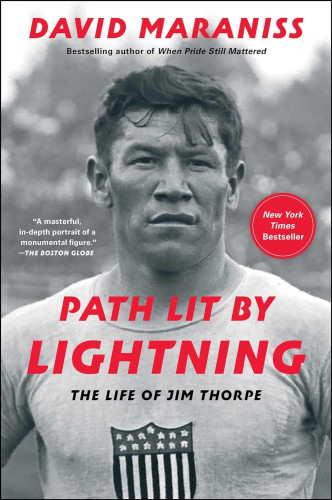 Photo cover for Path Lit by Lightning: The Life of Jim Thorpe by David Maraniss; of legendary Native American athlete Jim Thorpe at the 1912 Olympic games in Switzerland.