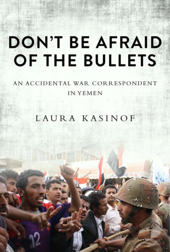 Laura Kasinof studied Arabic in college and moved to Yemen a few years later—after a friend at a late-night party in Washington, DC, recommended the country as a good place to work as a freelance journalist. When she first moved to Sanaa in 2009, she was the only American reporter based in the country. She quickly fell in love with Yemen's people and culture, in addition to finding herself the star of a local TV soap opera.
When antigovernment protests broke out in Yemen, part of the revolts sweeping the Arab world at the time, she contacted the New York Times to see if she could cover the rapidly unfolding events for the newspaper.