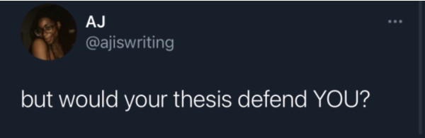 but would your thesis defend YOU?