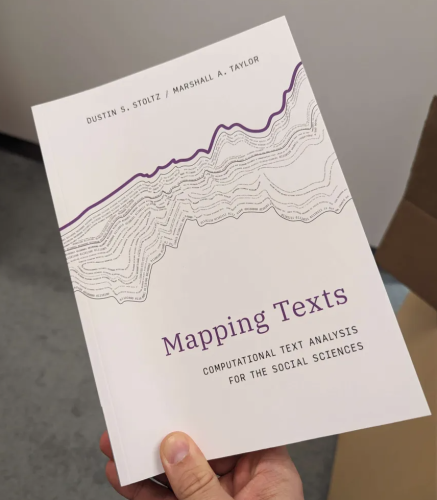 Book cover of Mapping Texts: Computational Text Analysis for the Social Sciences by Dustin Stoltz and Marshall Taylor
