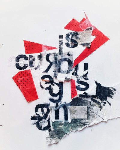 Collage of torn paper with distressed typography that says "curious is dangerous"