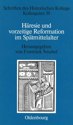 František Šmahel (Hg.): Häresie und vorzeitige Reformation im Spätmittelalter (Schriften des Historischen Kollegs. Kolloquien 39), München 1998.  