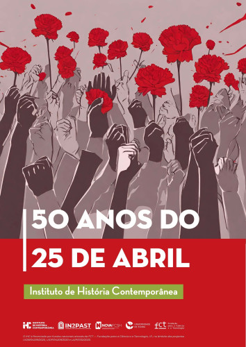 Poster for the IHC's programme of initiatives marking the 50th anniversary of 25 April. The background of the poster is an illustration showing arms, with different skin tones, raised with closed fists or holding red carnations.