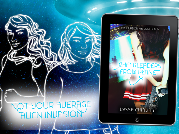 A graphic featuring artwork of Laura and Shailene by Laya Rose; the cover of Cheerleaders from Planet X; and the text "Not your average alien invasion"
