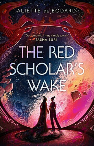 Cover of The Red Scholar's Wake by Aliette de Bodard has a drawn cover in pinks and reds of two women silhouetted against a round window onto a starscape, one wears a long dress, the other trousers, both have their hair up in topknots and are facing each other with hands touching.