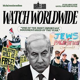 Promotional graphic for a documentary, featuring a Netanyahu’s face surrounded by protest signs with phrases supporting Palestine, a review quote, and text indicating the documentary is available to watch worldwide.