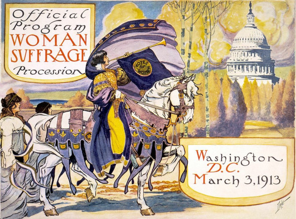 Poster for the Women’s Suffrage Procession in Washington, D.C., 1913. Shows a woman riding a white horse, blowing a horn decorated with a purple “Vote for Women” banner. She is dressed in a regal gold and purple gown. Two more women are shown beside her, with the US capitol building in the background, amidst bright yellow clouds and trees.