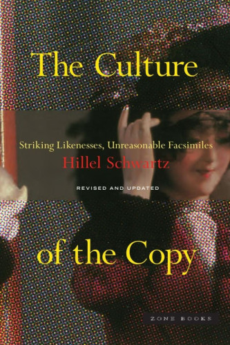 The Culture of the Copy is a novel attempt to make sense of the Western fascination with replicas, duplicates, and twins. This updated edition takes notice of recent shifts in thought with regard to such issues as biological cloning, conjoined twins, copyright, digital reproduction, and multiple personality disorder. At once abbreviated and refined, it will be of interest to anyone concerned with problems of authenticity, identity, and originality. 
Through intriguing, and at times humorous, historical analysis and case studies in contemporary culture, Schwartz investigates a stunning array of simulacra: counterfeits, decoys, mannequins, and portraits; ditto marks, genetic cloning, war games, and camouflage; instant replays, digital imaging, parrots, and photocopies; wax museums, apes, and art forgeries—not to mention the very notion of the Real McCoy. Working through a range of theories on biological, mechanical, and electronic reproduction, Schwartz questions the modern esteem for authenticity and uniqueness. The Culture of the Copy shows how the ethical dilemmas central to so many fields of endeavor have become inseparable from our pursuit of copies—of the natural world, of our own creations, indeed of our very selves. The book is an innovative blend of microsociology, cultural history, and philosophical reflection, of interest to anyone concerned with problems of authenticity, identity, and originality. 