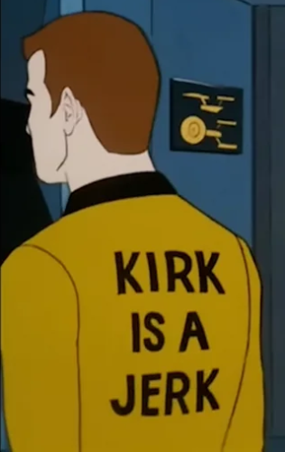"Kirk is a Jerk"