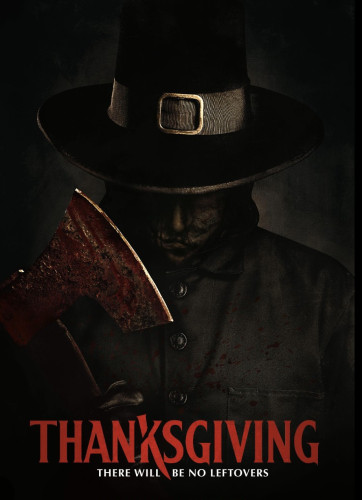 Movie poster for Eli Roth's Thanksgiving which has a shadowy man in a Pilgrim hat wielding a bloody ax