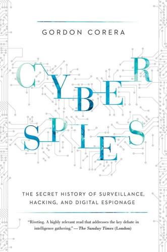 As the digital era become increasingly pervasive, the intertwining forces of computers and espionage are reshaping the entire world; what was once the preserve of a few intelligence agencies now affects us all.
Corera's compelling narrative takes us from the Second World War through the Cold War and the birth of the internet to the present era of hackers and surveillance. The book is rich with historical detail and characters, as well as astonishing revelations about espionage carried out in recent times by the UK, US, and China. Using unique access to the National Security Agency, GCHQ, Chinese officials, and senior executives from some of the most powerful global technology companies, Gordon Corera has gathered compelling stories...