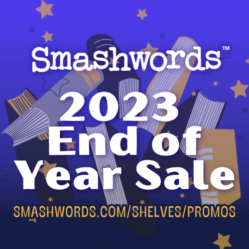 Just a standard promo pic with book icons, reading “Smashwords 2023 End of Year Sale” with the url of smashwords.com/shelves/promos