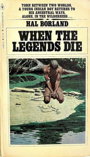Hal Borland’s When the Legends Die. 