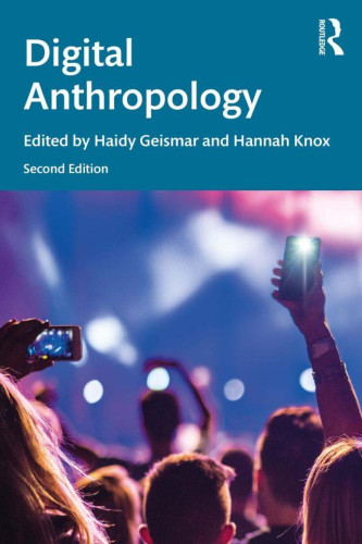 The book challenges the prevailing moral universal of “the digital age” by exploring emergent anxieties about the global spread of new technological forms, the cultural qualities of digital experience, critically examining the intersection of the digital to new concepts and practices across a wide range of fields from design to politics.
In this fully revised edition, Digital Anthropology reveals how the intense scrutiny of ethnography can overturn assumptions about the impact of digital culture and reveal its profound consequences for everyday life around the world. Combining case studies with theoretical discussion in an engaging style that conveys a passion for new frontiers of enquiry within anthropological study, this will be essential reading for students and scholars interested in theory of anthropology, media and information studies, communication studies and sociology. With a brand-new Introduction from editors Haidy Geismar and Hannah Knox, as well as an abridged version of the original Introduction by Heather Horst and Daniel Miller, in conjunction with new chapters on hacking and digitizing environments, amongst others, and fully revised chapters throughout, this will bring the field-defining overview of digital anthropology fully up to date.