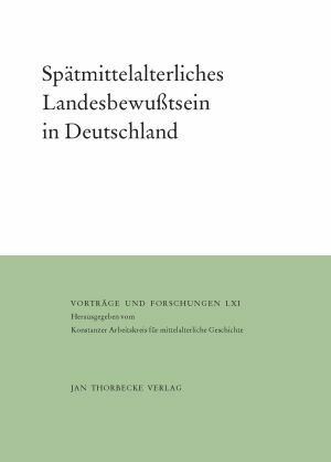 Werner, Matthias (ed), Spätmittelalterliches Landesbewußtsein in Deutschland (Vorträge und Forschungen 61), Ostfildern 2005.