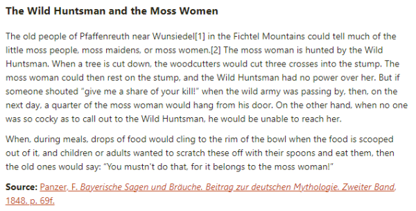German folk tale "The Wild Huntsman and the Moss Women". Drop me a line if you want a machine-readable transcript!
