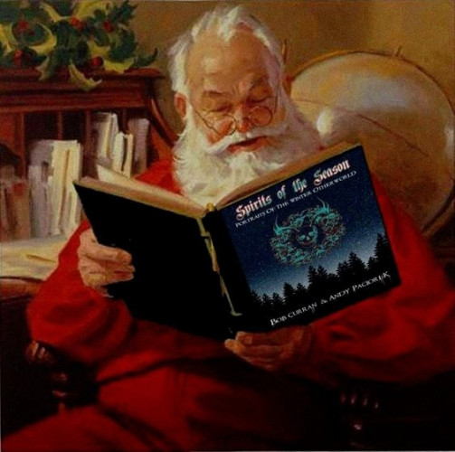 santa claus reading the book Spirits of the Season - portraits of the Winter Otherworld by Bob Curran and Andy Paciorek